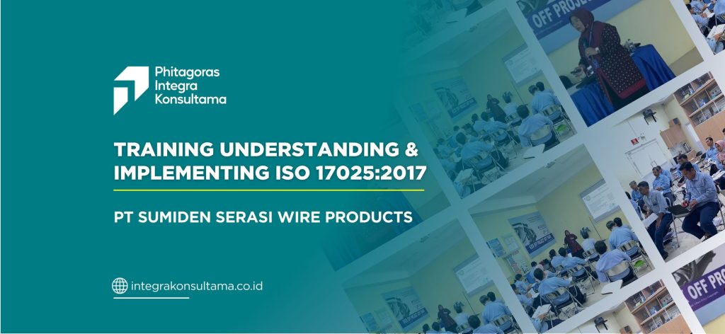 Training Understanding & Implementing ISO 17025:2017 – PT Sumiden Serasi Wire Products 30 Desember 2025 (Batch 2) di Citeurep Jawa Barat
